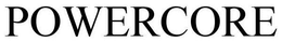 POWERCORE trademark