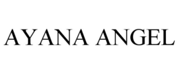 AYANA ANGEL trademark