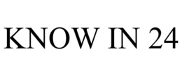 KNOW IN 24 trademark