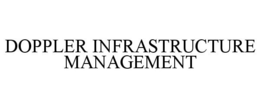 DOPPLER INFRASTRUCTURE MANAGEMENT trademark