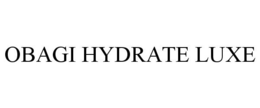 OBAGI HYDRATE LUXE trademark