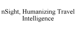 NSIGHT, HUMANIZING TRAVEL INTELLIGENCE trademark