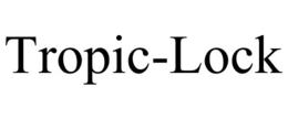 TROPIC-LOCK trademark
