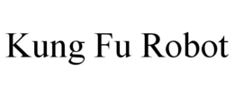 KUNG FU ROBOT trademark