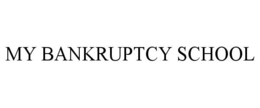MY BANKRUPTCY SCHOOL trademark