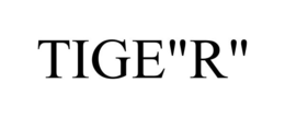 TIGE"R" trademark