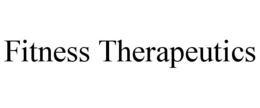 FITNESS THERAPEUTICS trademark