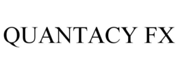 QUANTACY FX trademark