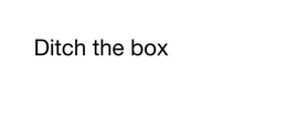 DITCH THE BOX trademark