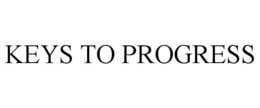 KEYS TO PROGRESS trademark