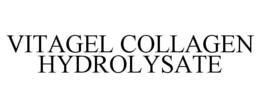 VITAGEL COLLAGEN HYDROLYSATE trademark