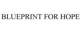 BLUEPRINT FOR HOPE trademark