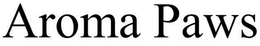 AROMA PAWS trademark