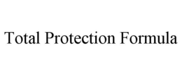 TOTAL PROTECTION FORMULA trademark