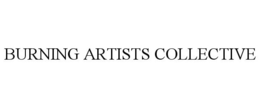BURNING ARTISTS COLLECTIVE trademark