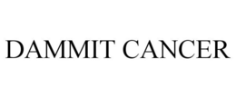 DAMMIT CANCER trademark