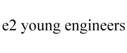 E2 YOUNG ENGINEERS trademark