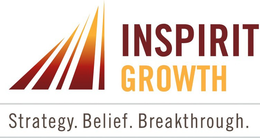 INSPIRIT GROWTH STRATEGY. BELIEF. BREAKTHROUGH. trademark