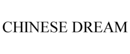 CHINESE DREAM trademark