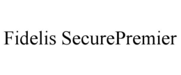 FIDELIS SECUREPREMIER trademark