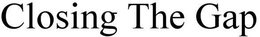 CLOSING THE GAP trademark