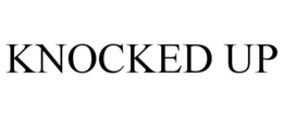 KNOCKED UP trademark