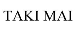 TAKI MAI trademark