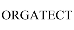 ORGATECT trademark