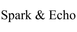 SPARK & ECHO trademark