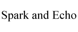SPARK AND ECHO trademark