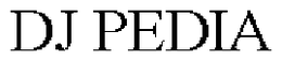 DJ PEDIA trademark