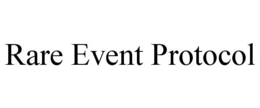 RARE EVENT PROTOCOL trademark
