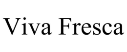 VIVA FRESCA trademark