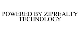 POWERED BY ZIPREALTY TECHNOLOGY trademark