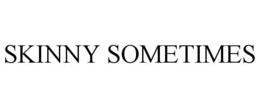 SKINNY SOMETIMES trademark