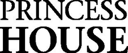 PRINCESS HOUSE trademark