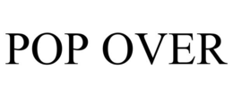 POP OVER trademark