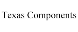 TEXAS COMPONENTS trademark