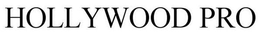 HOLLYWOOD PRO trademark