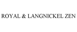 ROYAL & LANGNICKEL ZEN trademark