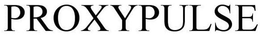 PROXYPULSE trademark