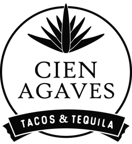 CIEN AGAVES TACOS & TEQUILA trademark