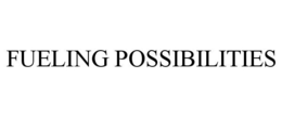FUELING POSSIBILITIES trademark
