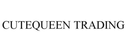 CUTEQUEEN TRADING trademark