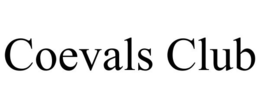 COEVALS CLUB trademark