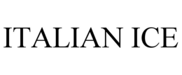 ITALIAN ICE trademark