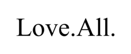 LOVE.ALL. trademark