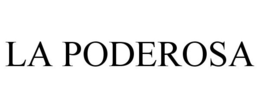 LA PODEROSA trademark