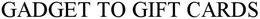 GADGET TO GIFT CARDS trademark
