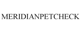 MERIDIANPETCHECK trademark